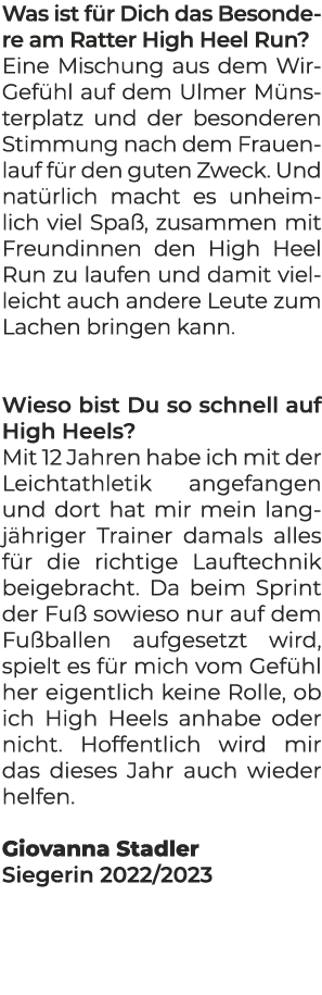 Was ist f r Dich das Besondere am Ratter High Heel Run? Eine Mischung aus dem Wir Gef hl auf dem Ulmer M nsterplatz u...