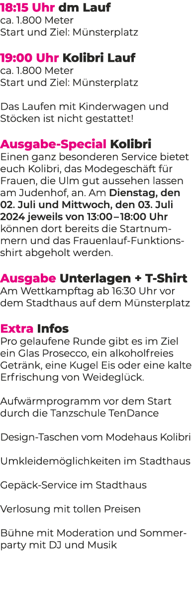 18:15 Uhr dm Lauf ca. 1.800 Meter Start und Ziel: M nsterplatz 19:45 Uhr Kolibri Lauf ca. 1.800 Meter Start und Ziel:...