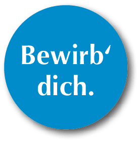 Bewirb‘ dich