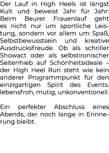 Der Lauf in High Heels ist l ngst Kult und beweist Jahr f r Jahr: Beim Beurer Frauenlauf geht es nicht nur um sportli...