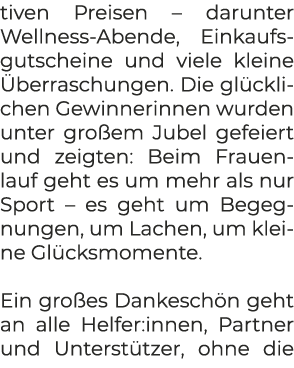 tiven Preisen – darunter Wellness Abende, Einkaufsgutscheine und viele kleine berraschungen. Die gl cklichen Gewinne...