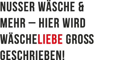 Nusser W sche & Mehr – hier wird W scheliebe gro geschrieben!