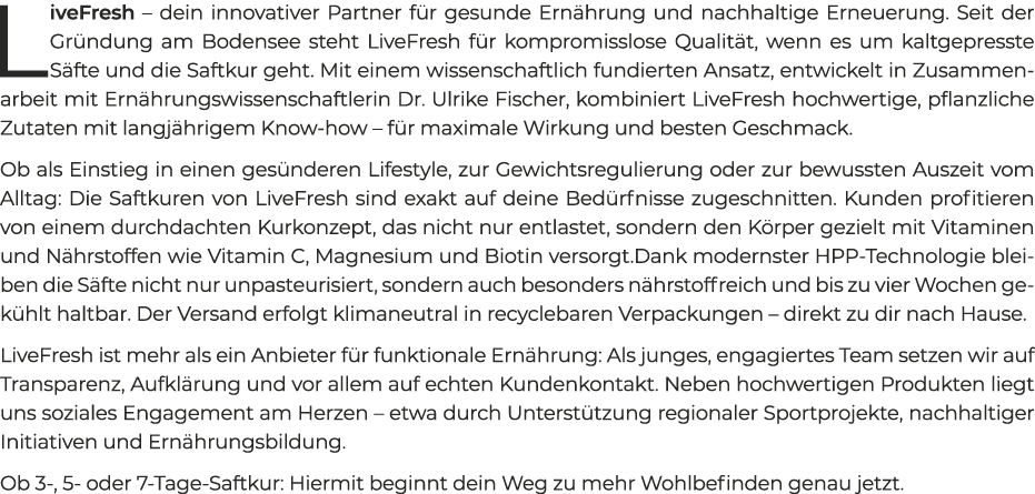 LiveFresh – dein innovativer Partner f r gesunde Ern hrung und nachhaltige Erneuerung. Seit der Gr ndung am Bodensee ...
