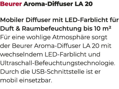Beurer Aroma Diffuser LA 20 Mobiler Diffuser mit LED Farblicht f r Duft & Raumbefeuchtung bis 10 m² F r eine wohlige ...