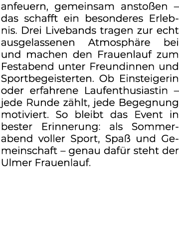 anfeuern, gemeinsam ansto en – das schafft ein besonderes Erlebnis. Drei Livebands tragen zur echt ausgelassenen Atmo...