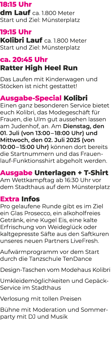 18:15 Uhr dm Lauf ca. 1.800 Meter Start und Ziel: M nsterplatz 19:15 Uhr Kolibri Lauf ca. 1.800 Meter Start und Ziel:...