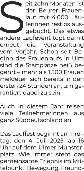Seit zehn Monaten ist der Beurer Frauenlauf mit 4.000 L uferinnen restlos ausgebucht. Das etwas andere Laufevent topt...