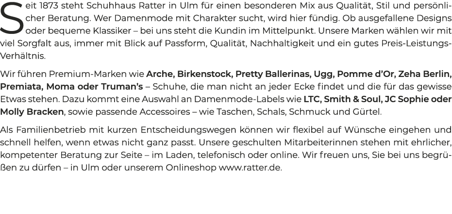 Seit 1873 steht Schuhhaus Ratter in Ulm f r einen besonderen Mix aus Qualit t, Stil und pers nlicher Beratung. Wer Da...