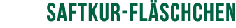 Saftkur Fl schchen