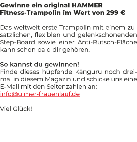 Gewinne ein original HAMMER Fitness Trampolin im Wert von 299 € Das weltweit erste Trampolin mit einem zus tzlichen, ...